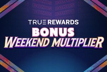 True Rewards Bonus Point Multiplier